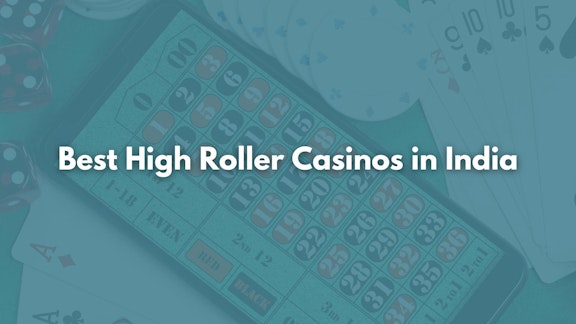 Best High Roller Casinos in India 1