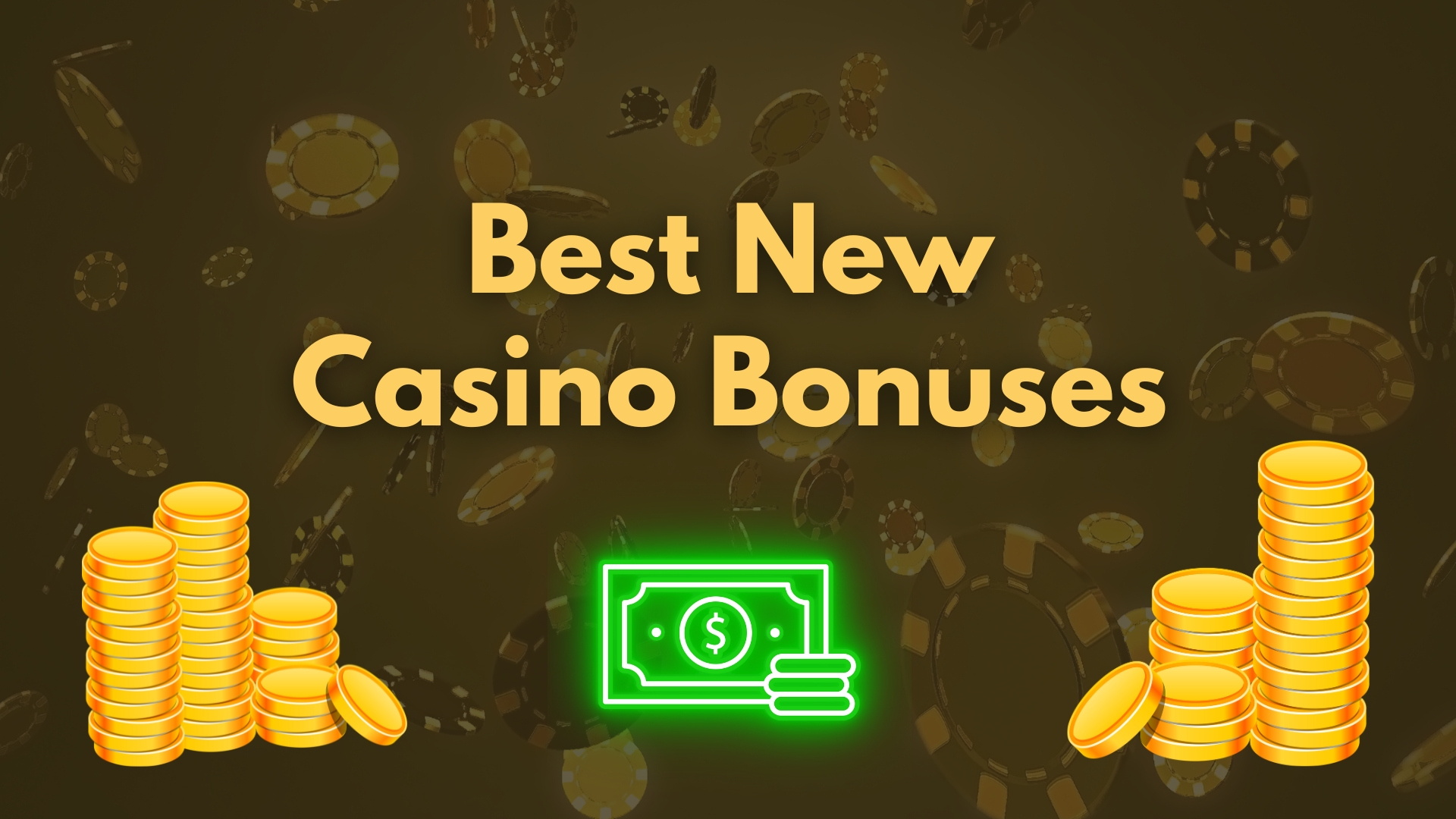 Best New Casino Bonuses