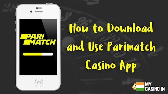 How to Download and Use Parimatch Casino App