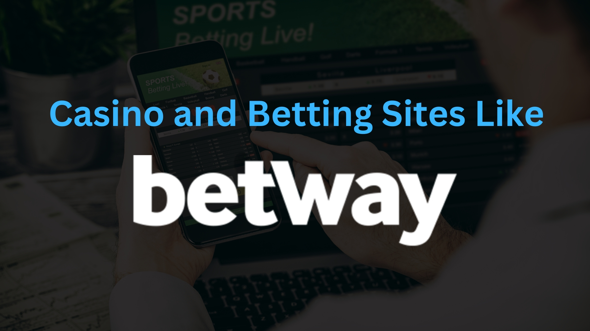 Sites like betway cover